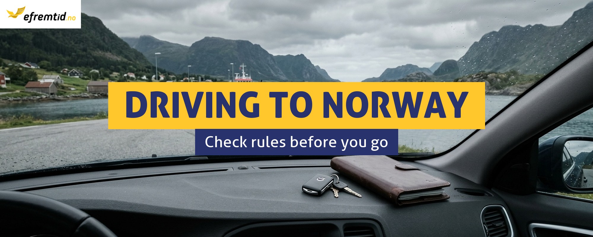 By Car Poland–Norway: Requirements, Tests and Rules