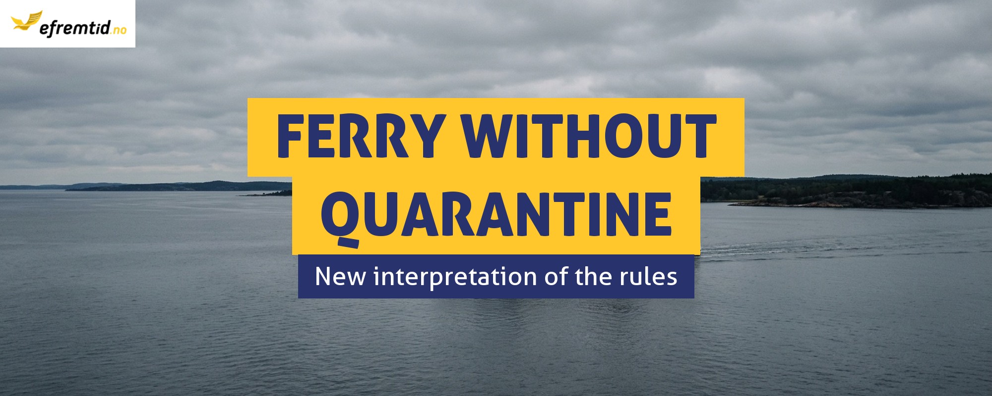 Poland–Sweden ferry no longer means quarantine in Norway – new interpretation