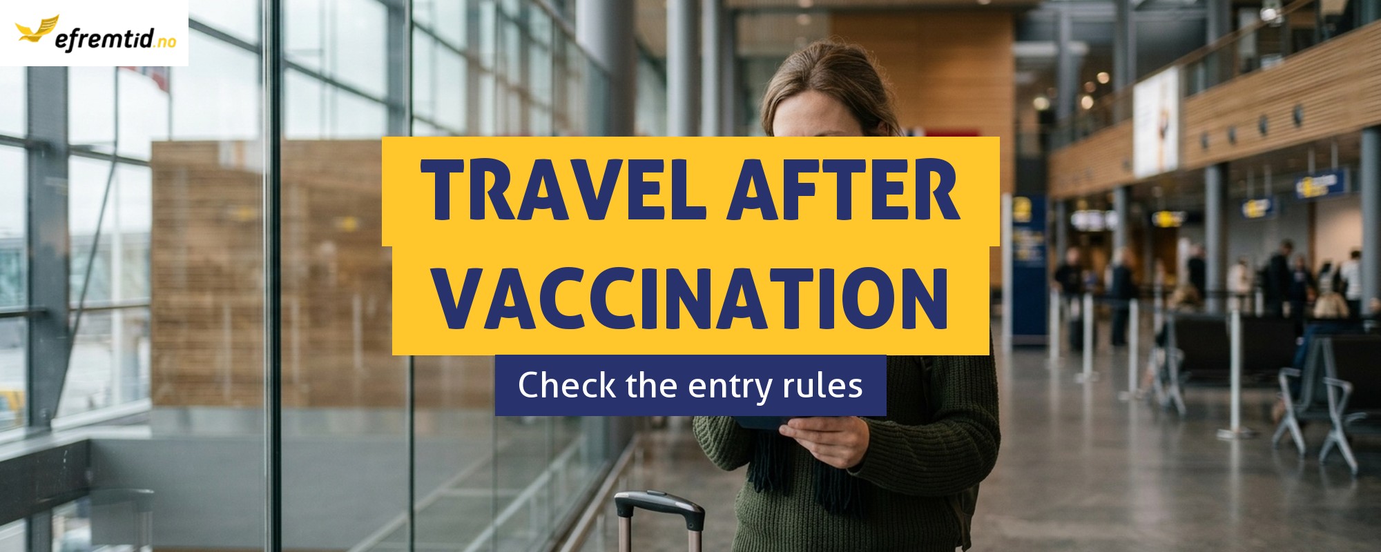 Vaccinated outside Norway will be able to enter freely