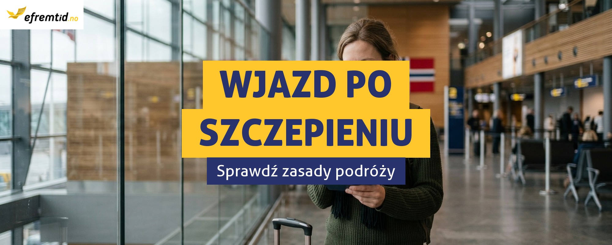 ZASZCZEPIENI POZA NORWEGIĄ BĘDĄ MOGLI SWOBODNIE DO NIEJ WJECHAĆ