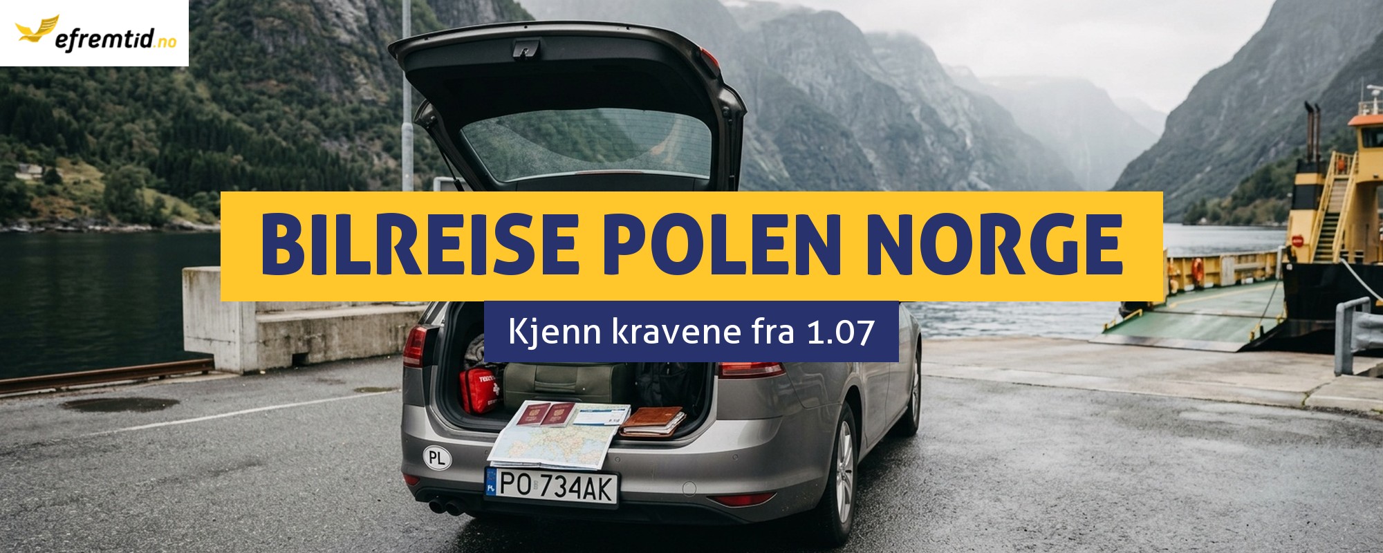 Bilreise Polen–Norway – krav, tester og regler fra 1.07