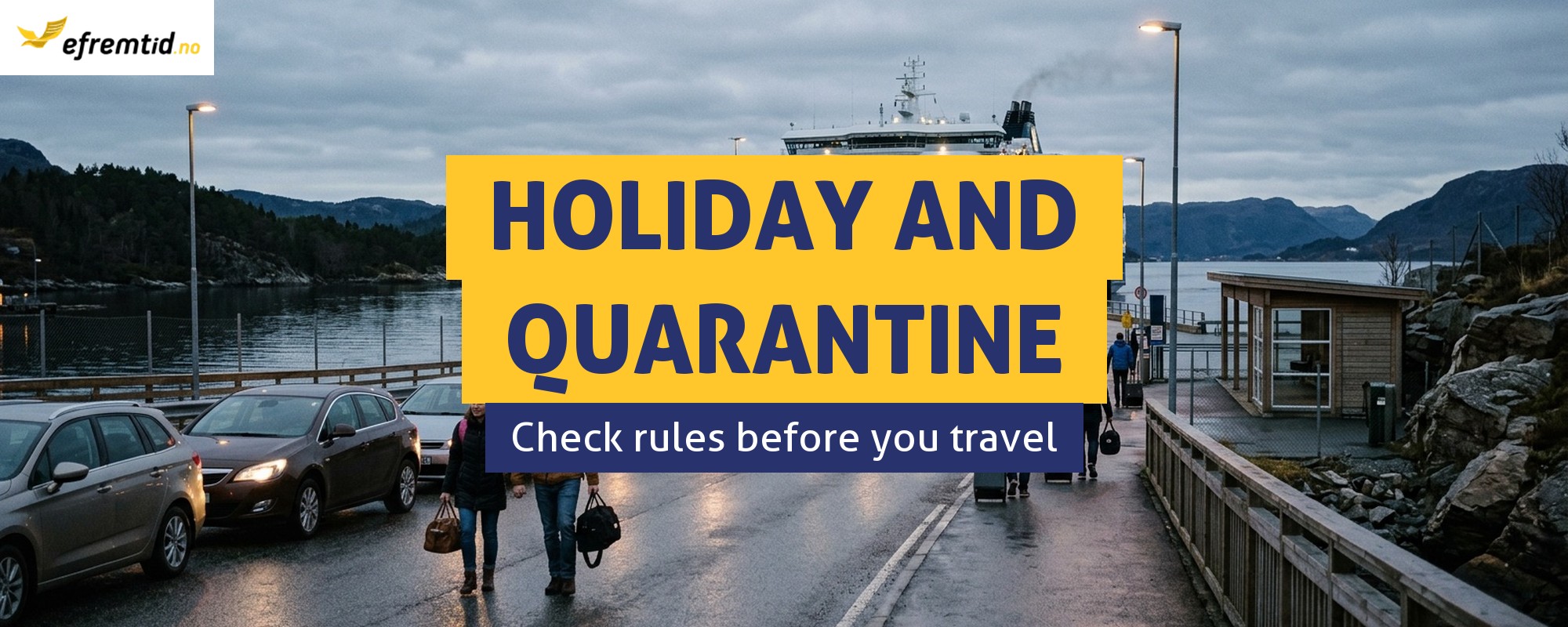 Where to go on holiday? WARNING from 19.07 ferry Denmark->Norway = quarantine!