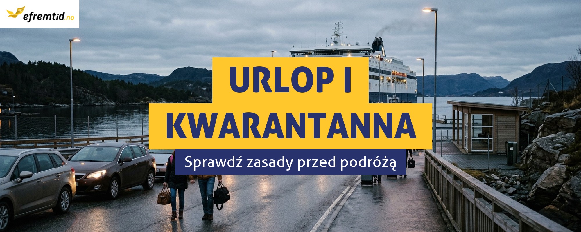 Gdzie na urlop? UWAGA od 19.07 prom Dania->Norwegia = kwarantanna!