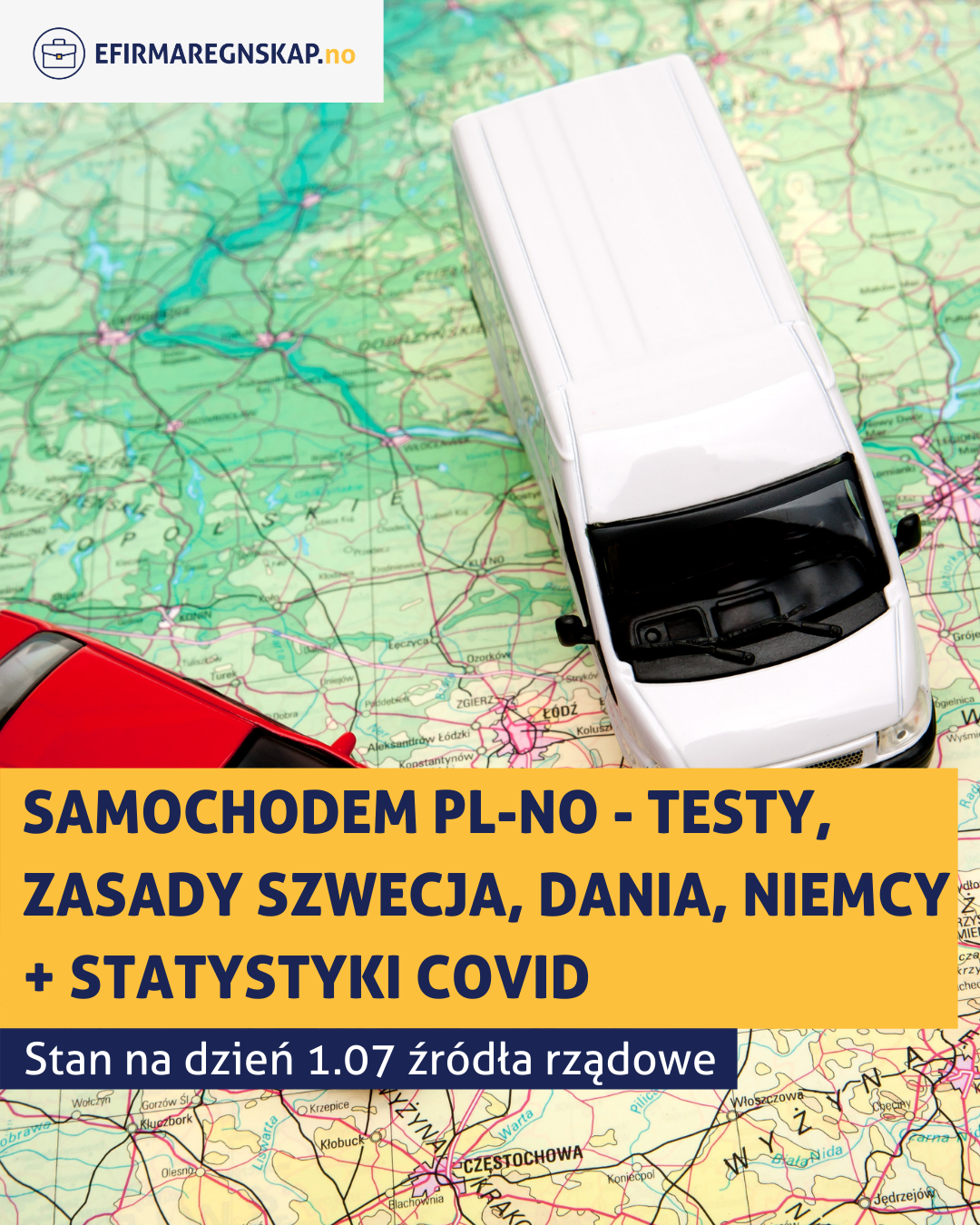 PRZEJAZD SAMOCHODEM POLSKA – NORWEGIA – WYMAGANIA, TESTY ZASADY DANE Z 1.07