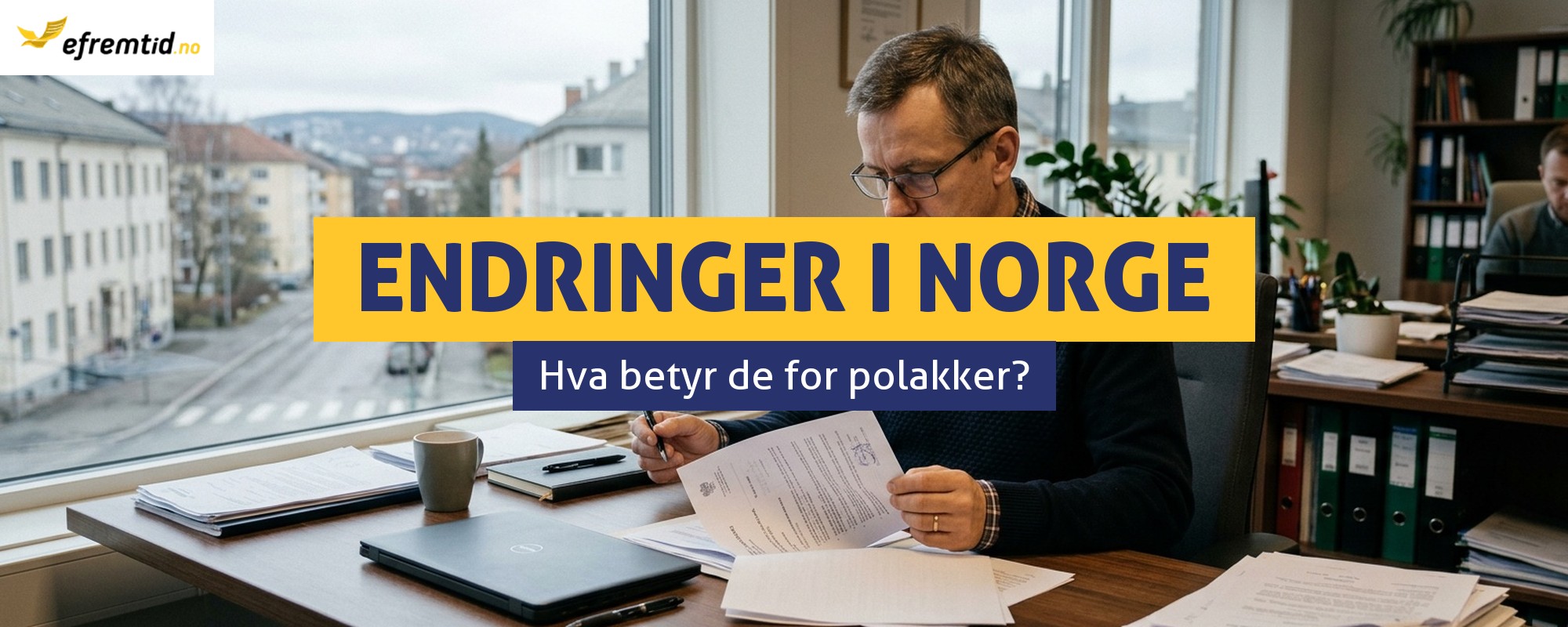 100 dager med endringer i Norge – hvordan vil det påvirke polakker?
