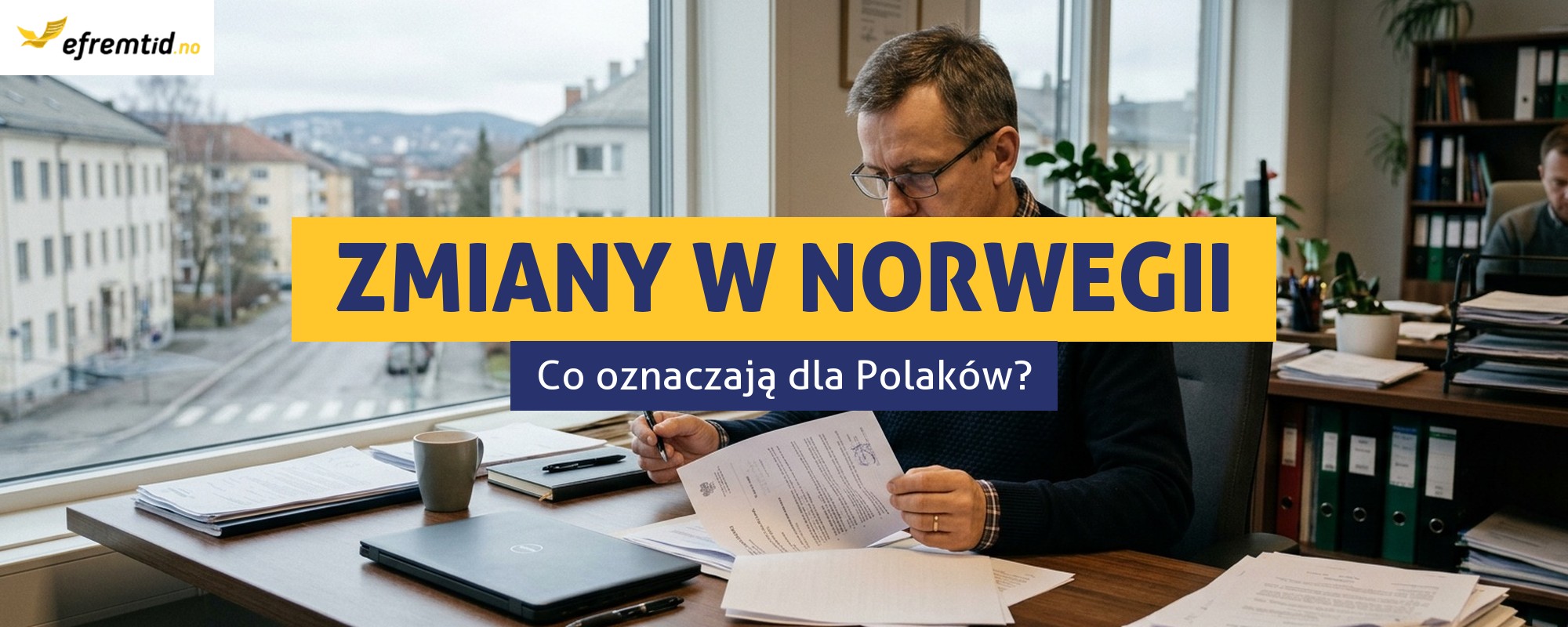 100 dni zmian w Norwegii – jak to wpłynie na Polaków?