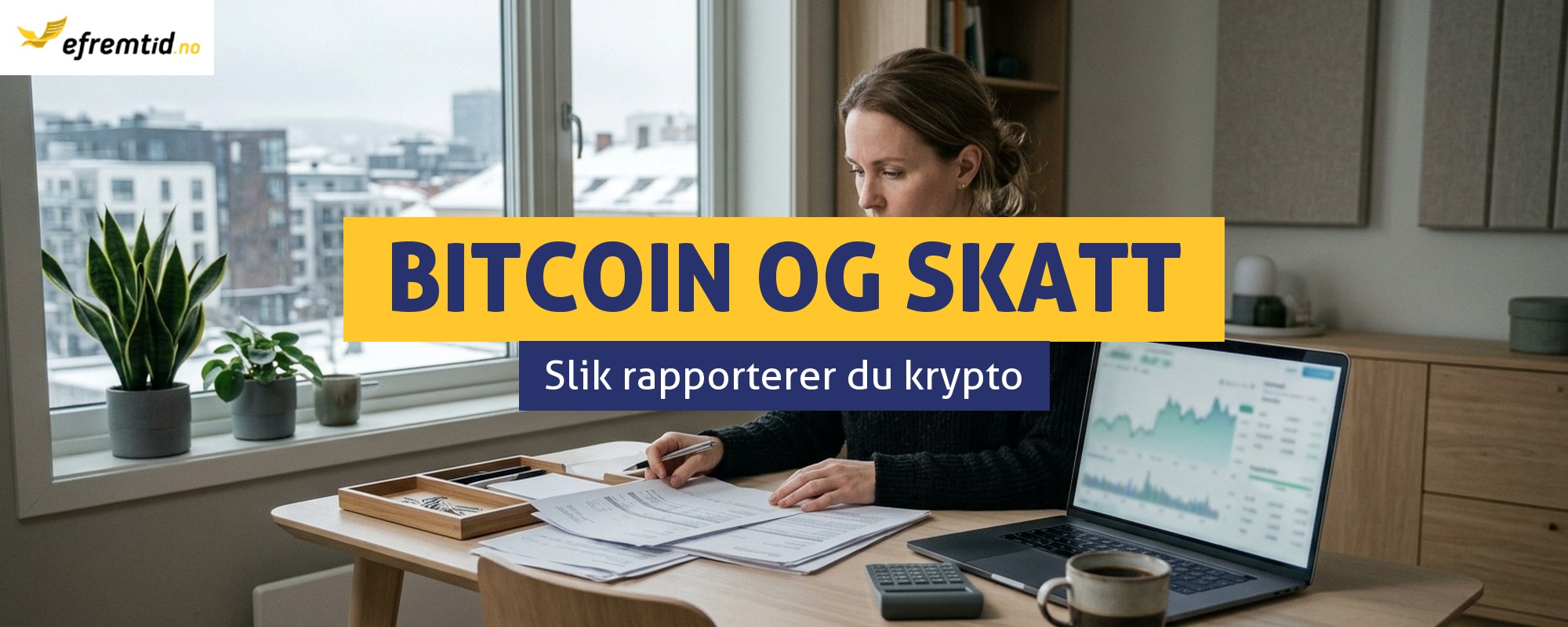 Kryptovaluta i Norge – skatt og rapportering av Bitcoin