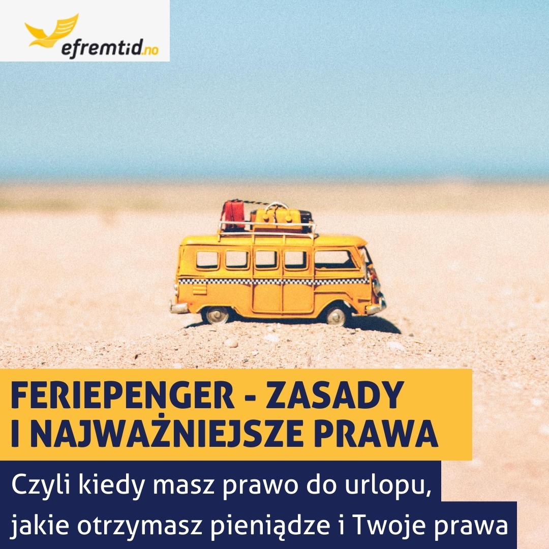 Feriepenger – najważniejsze prawa i zasady