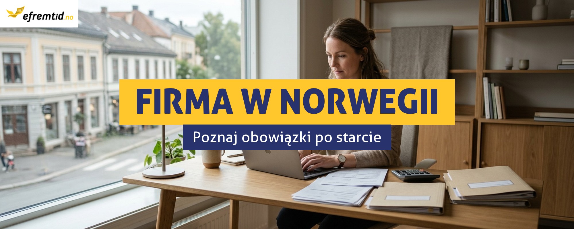 Najważniejsze zasady i obowiązki po otwarciu firmy w Norwegii