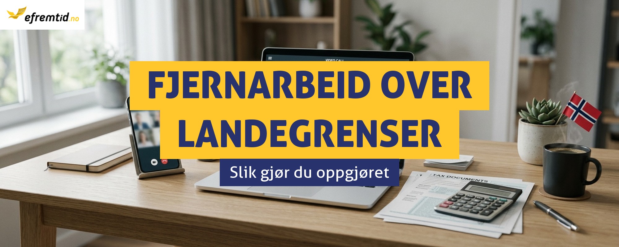 Fjernarbeid Polen-Norge – hvordan gjøre oppgjøret mest gunstig?