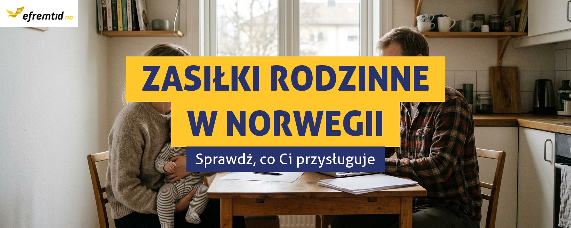 Zasiłki rodzinne w Norwegii – na co możemy liczyć?
