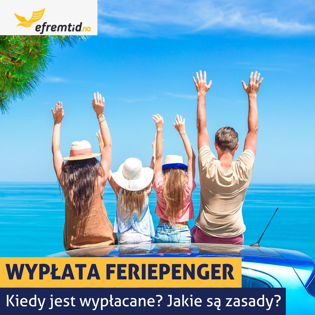 Wypłata feriepenger – kiedy, ile, co z podatkiem?