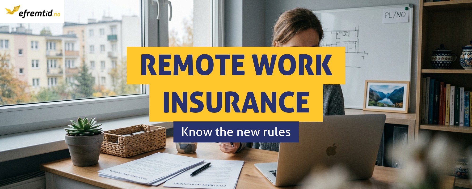 Insurance for employees temporarily working remotely from Poland