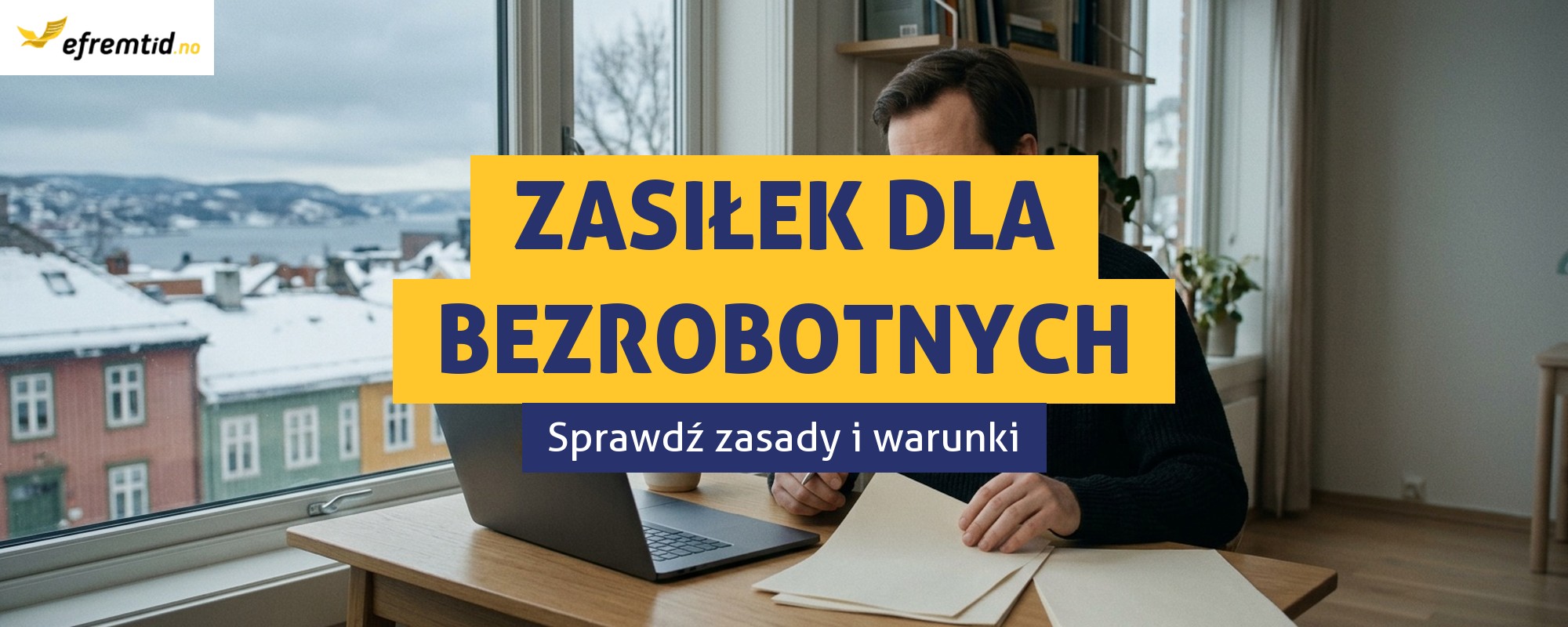 Zasiłek dla bezrobotnych w Norwegii – jakie są zasady?