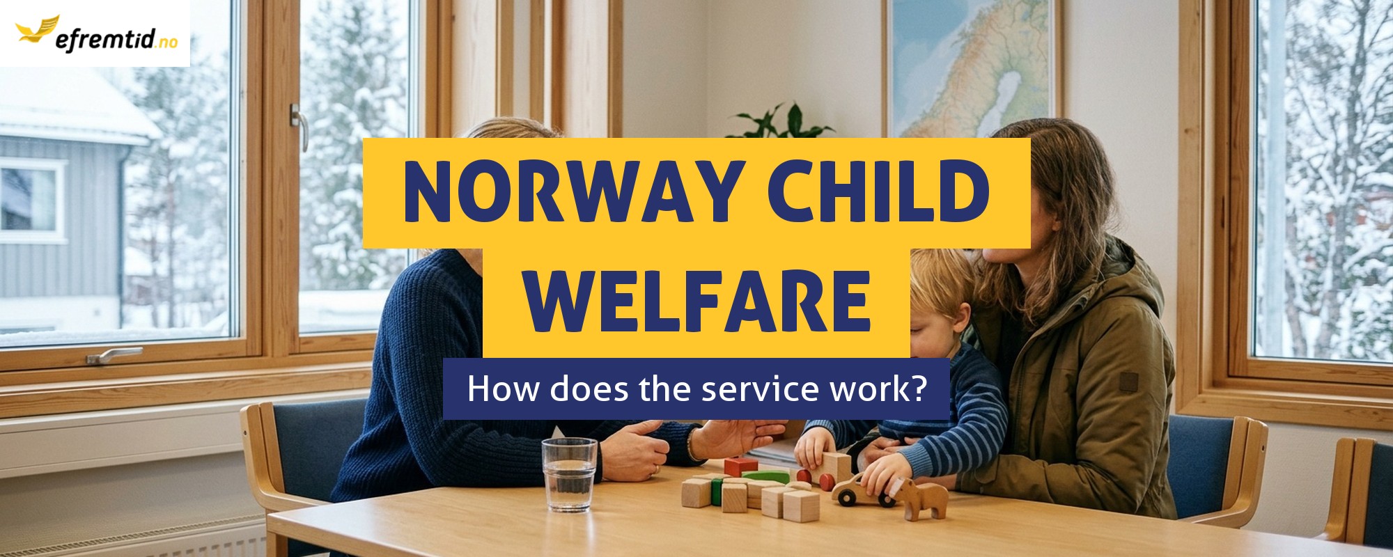 Barnevernet – Norway’s Child Welfare Service