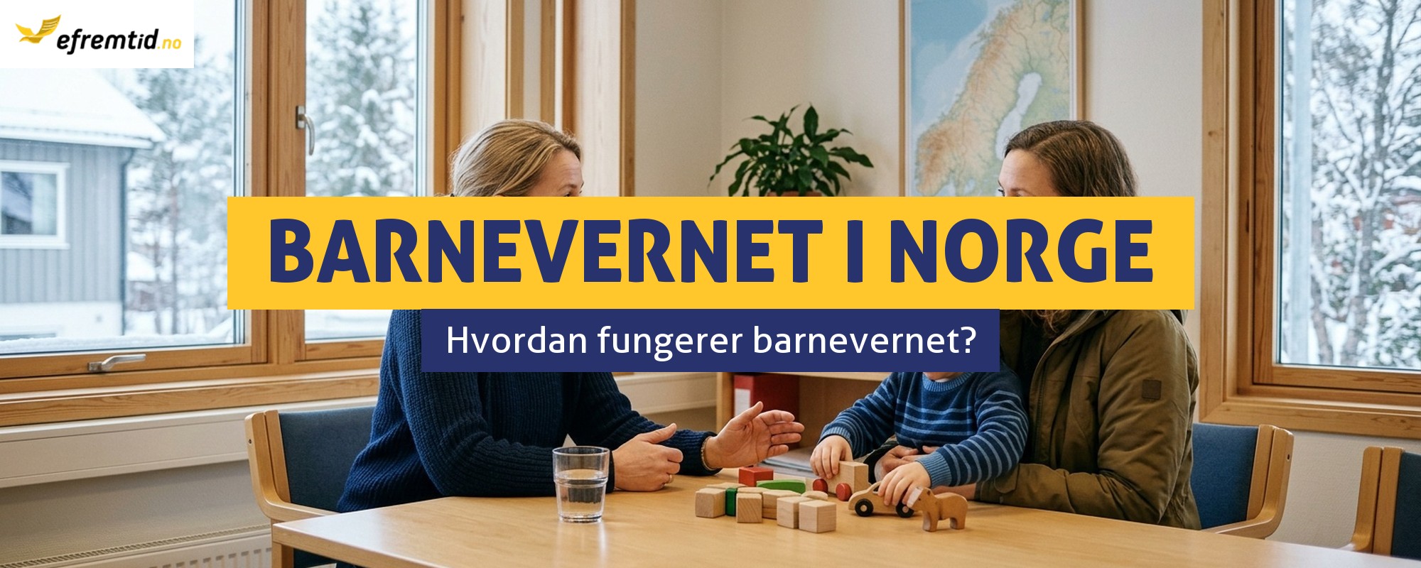 Barnevernet – norsk barnevernmyndighet