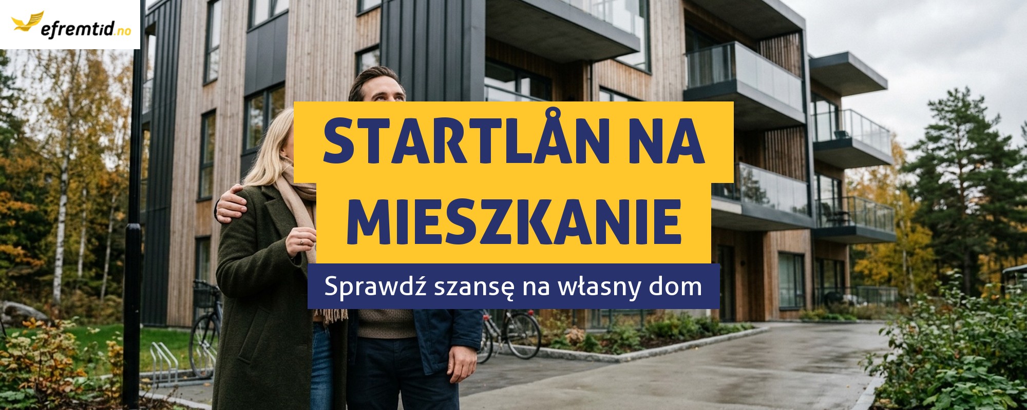 Poznaj Startlån – Twoja szansa na własne mieszkanie w Norwegii