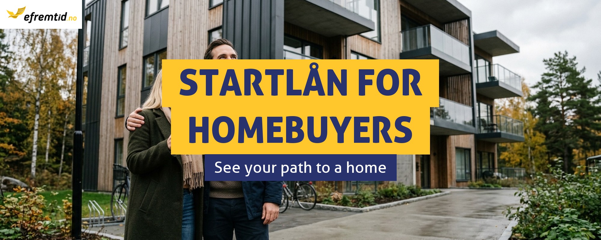Learn about Startlån - your chance to own a home in Norway