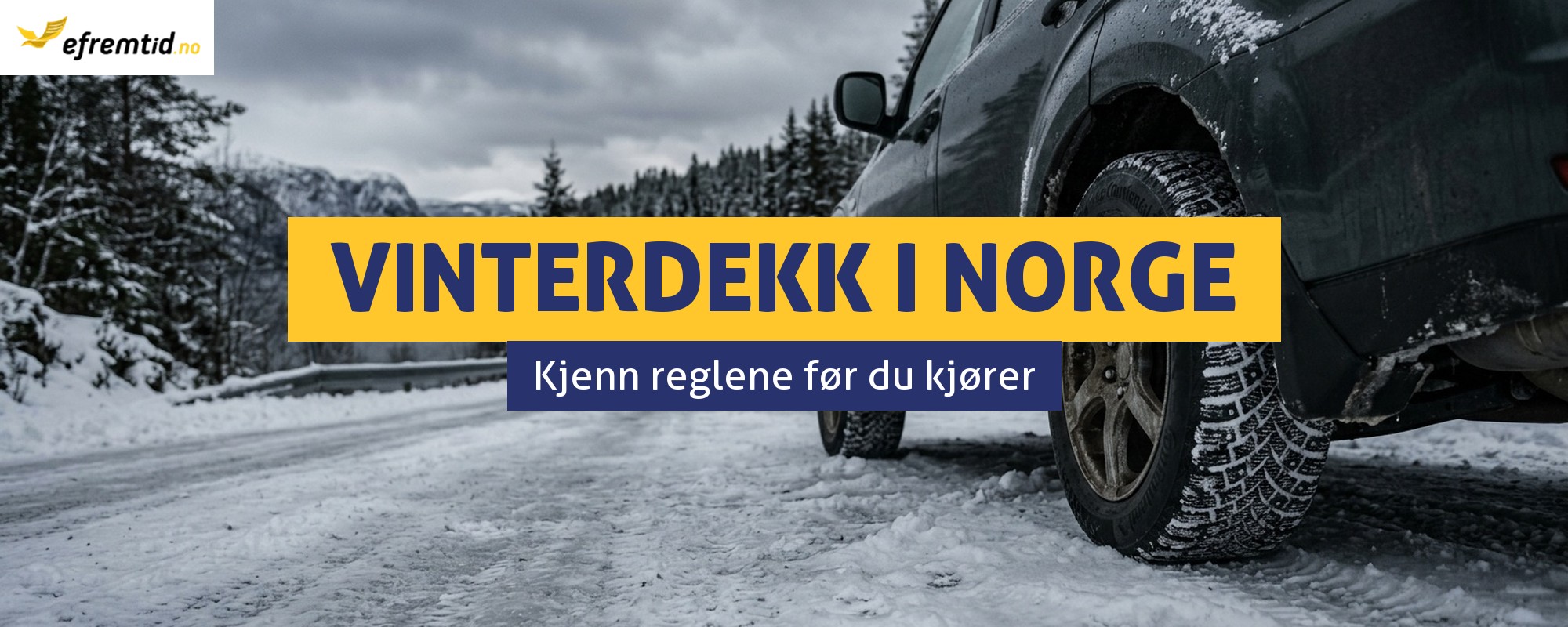 Vinter i Norge – er det krav om vinterdekk? Hva med piggdekk og kjettinger?