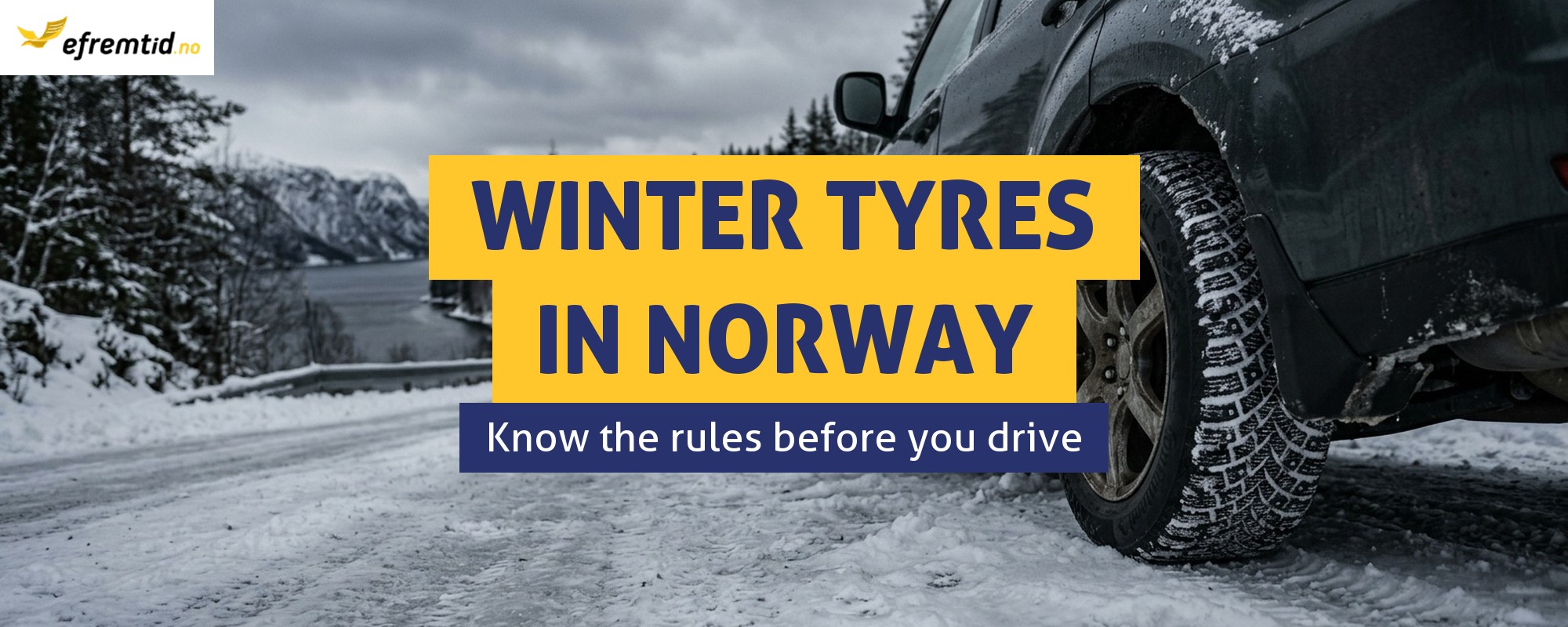 Winter in Norway - is there a requirement to fit winter tyres? What about studs and chains?