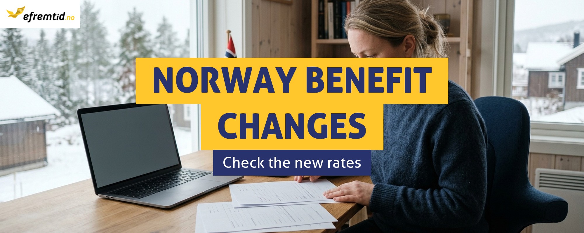 Changes to benefit rules and rates in Norway from 01.01.2024