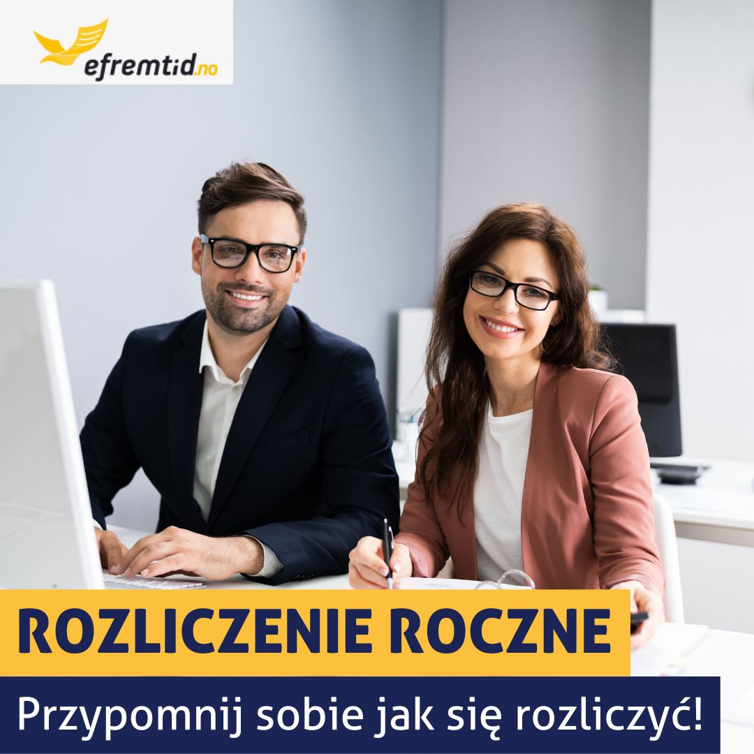 Rozliczenie roczne w Norwegii za 2023 – przygotuj się z Efremtid!