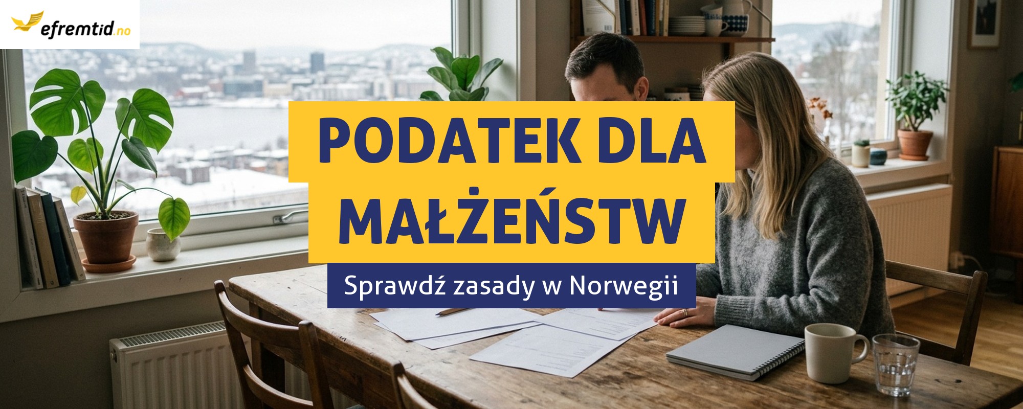Wspólne rozliczenie podatkowe małżeństw – Czy to możliwe w Norwegii?