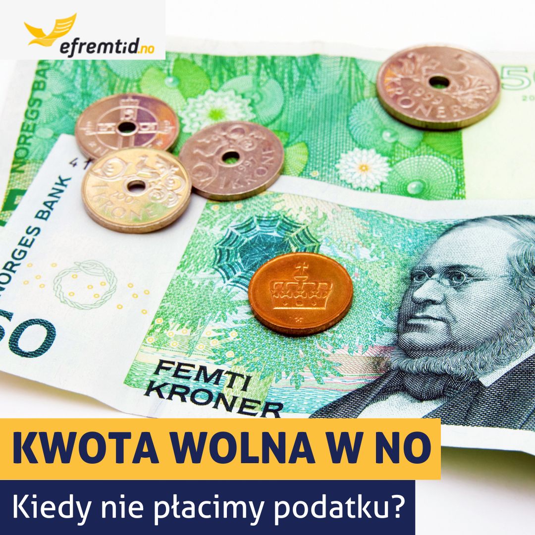 Ile wynosi kwota wolna od podatku w Norwegii? – Odpowiedź!