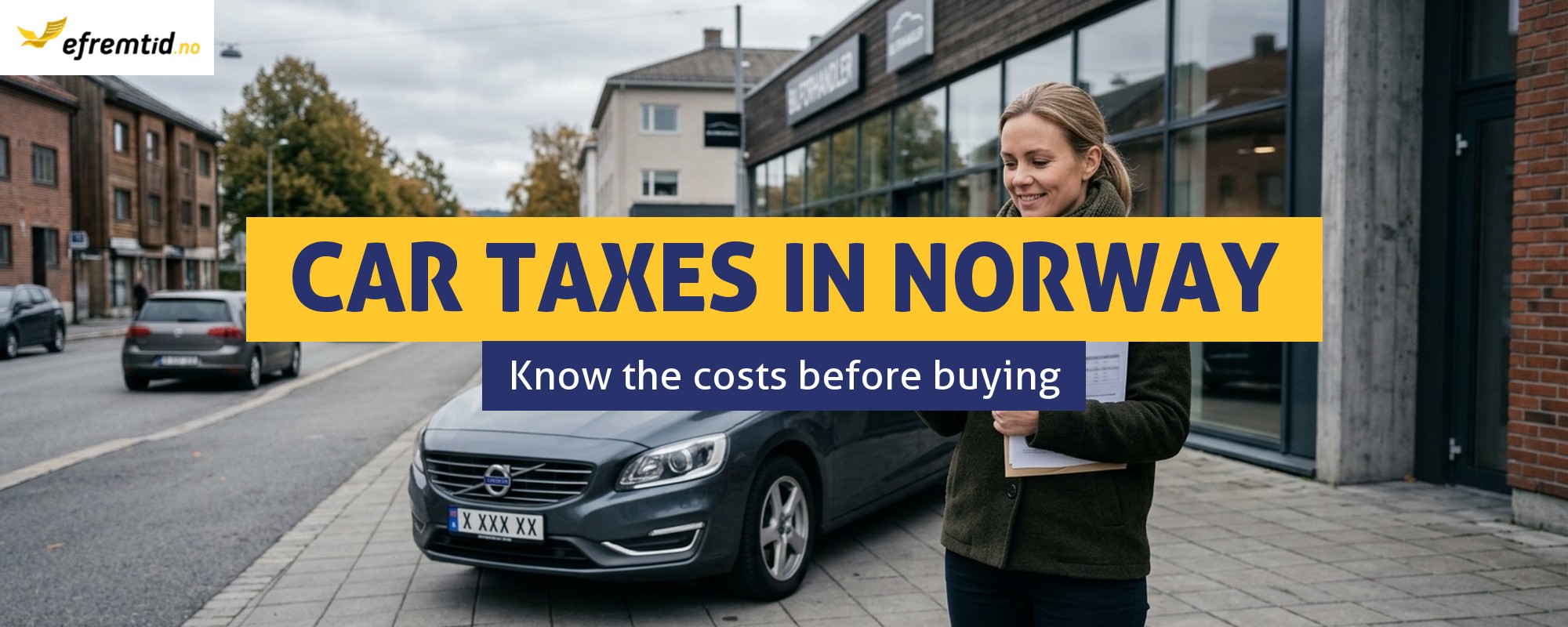 Buying a car in Norway - what taxes do you need to pay?