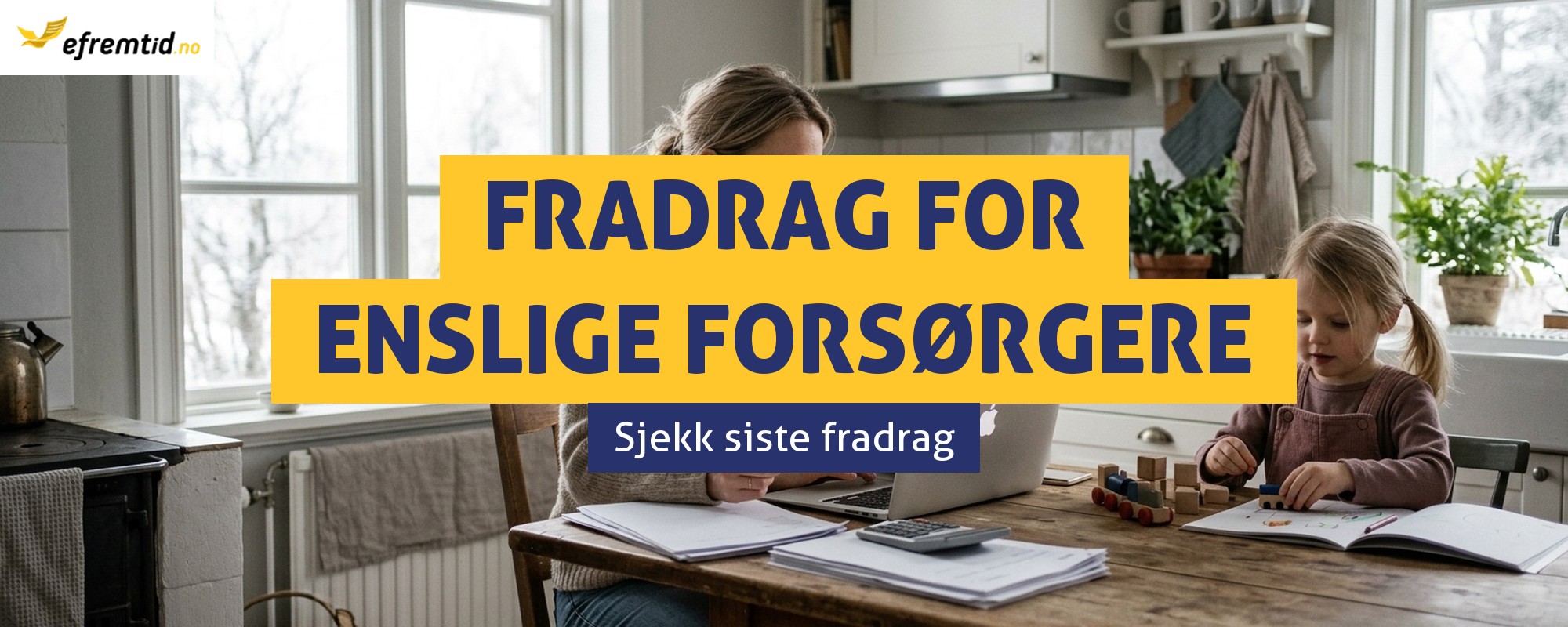 Siste a?r med fradrag for enslige forsørgere! – Særfradrag for enslige forsørgere