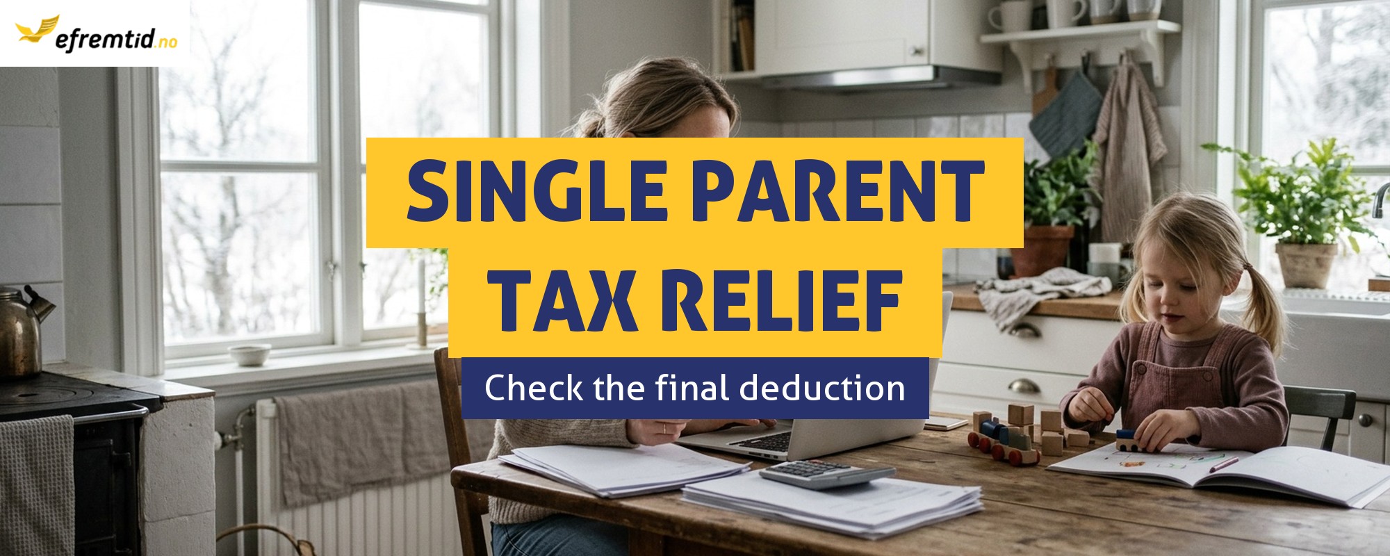 Final year of tax relief for single parents! - Særfradrag for enslige forsorgere