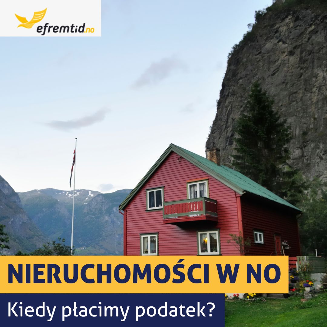 Nieruchomości w Norwegii – sprzedaż, posiadanie, podatki