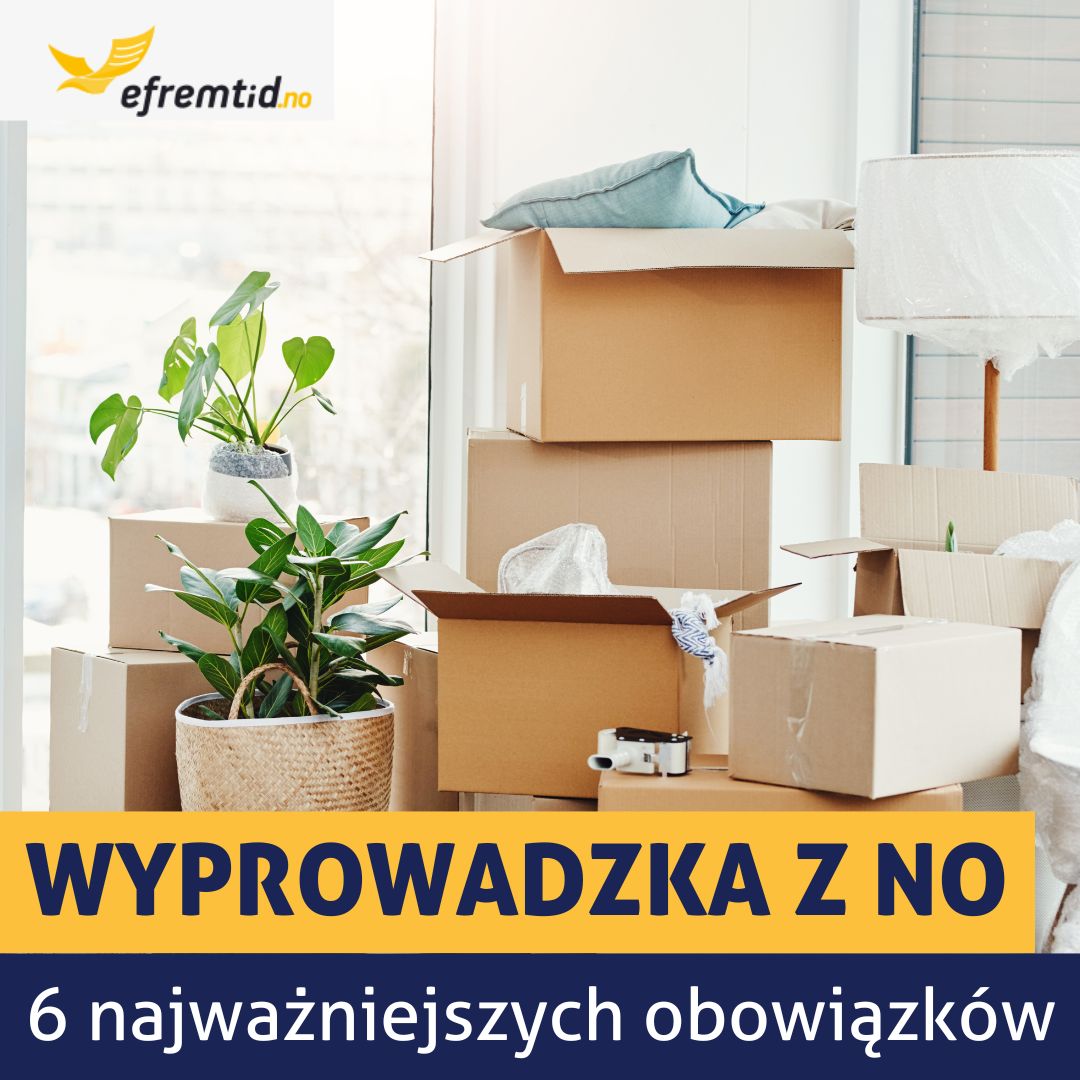 Wyprowadzasz się z Norwegii? Przeczytaj, by wiedzieć co musisz zrobić!