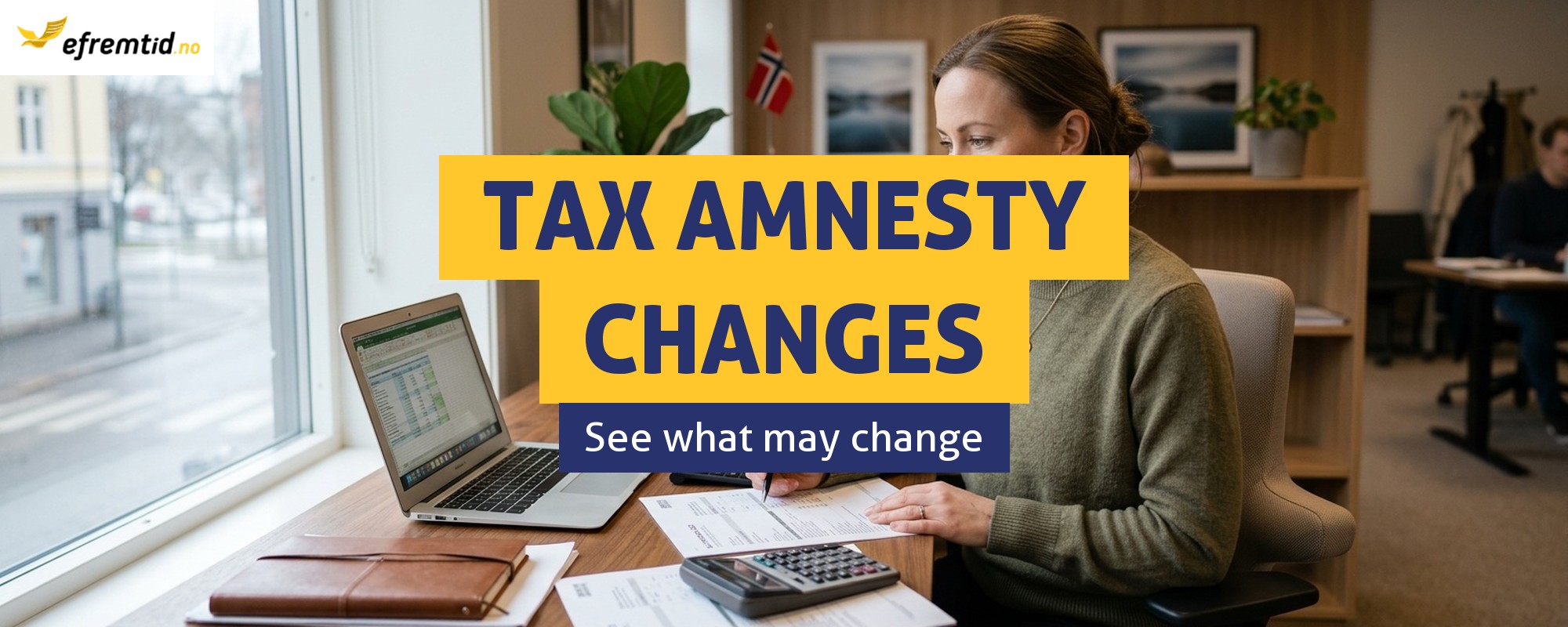 Is the tax amnesty in Norway ending? - proposed changes