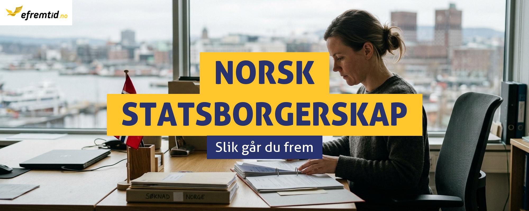 Hvordan få norsk statsborgerskap?