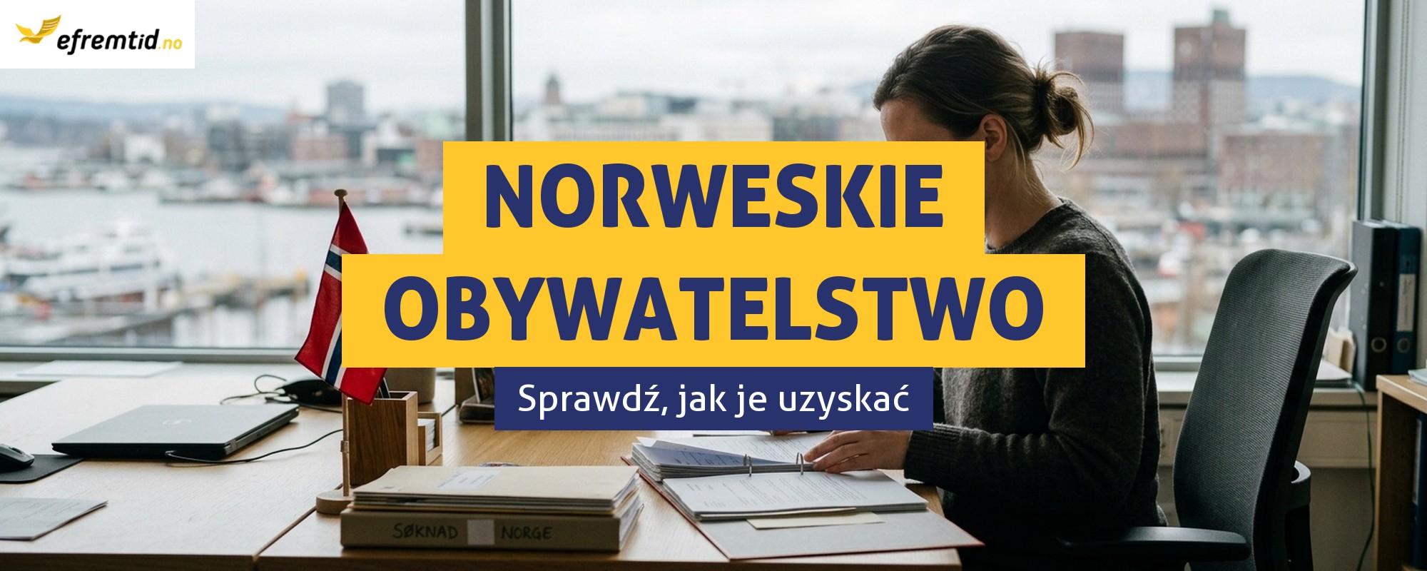Jak uzyskać norweskie obywatelstwo?