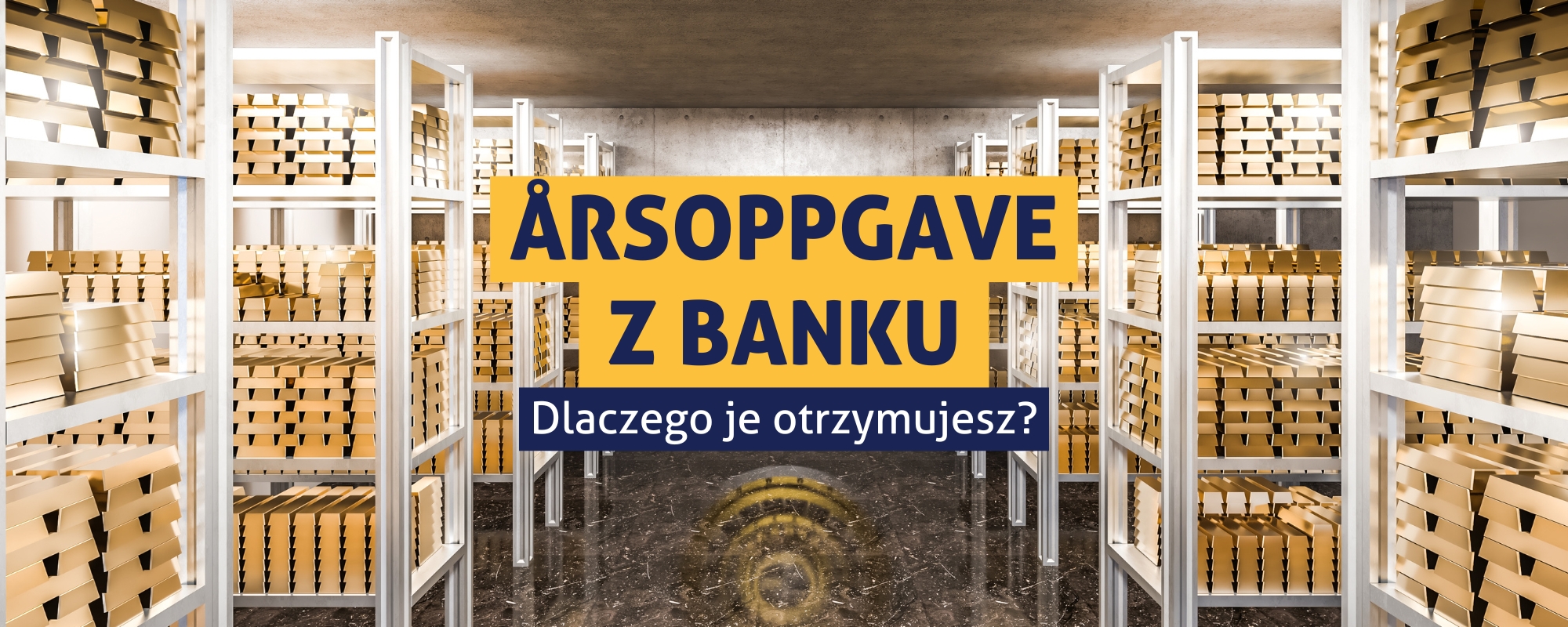 Årsoppgave z banku w Norwegii – co to takiego?
