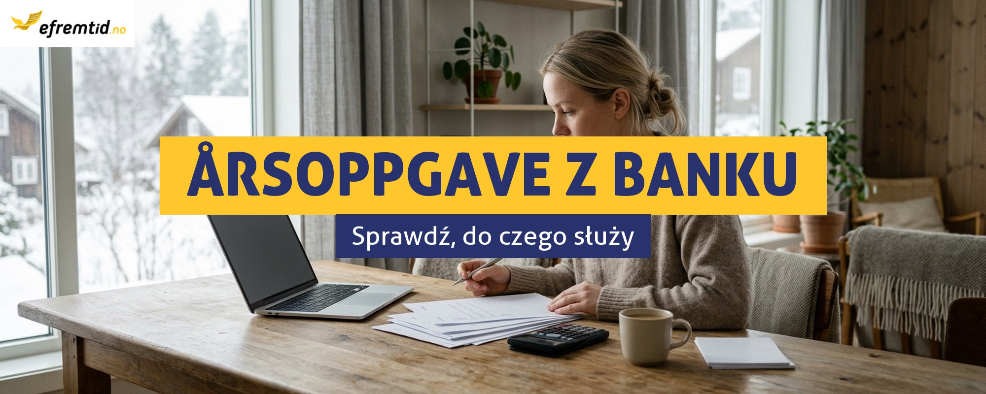 Årsoppgave z banku w Norwegii – co to takiego?
