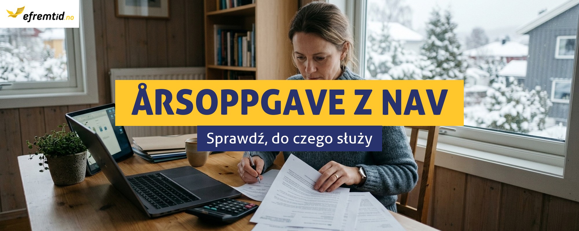 Årsoppgave z NAV w Norwegii – co to jest?