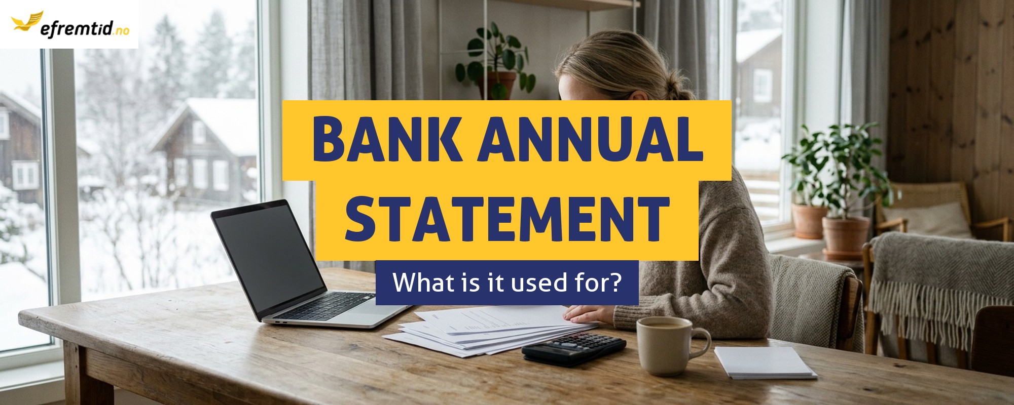 Bank årsoppgave in Norway – what is it?