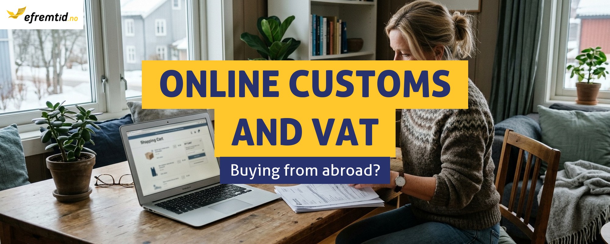 Do I have to pay customs duty and VAT when buying online from abroad?