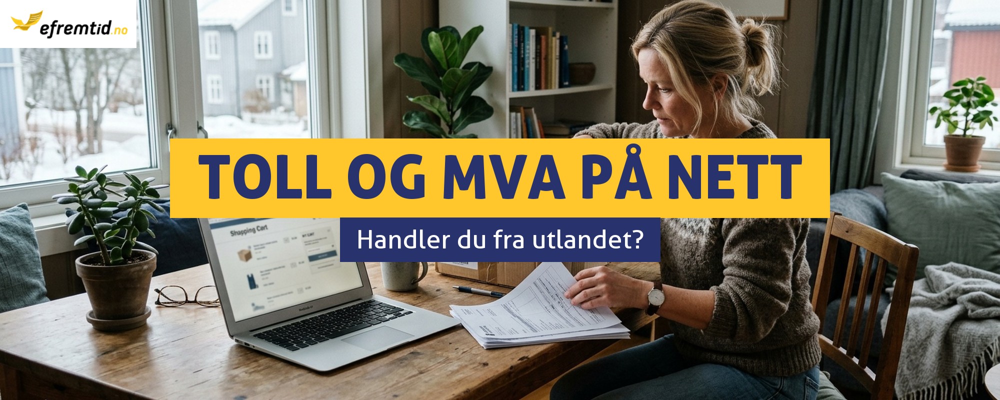 Må jeg betale toll og MVA ved netthandel fra utlandet?