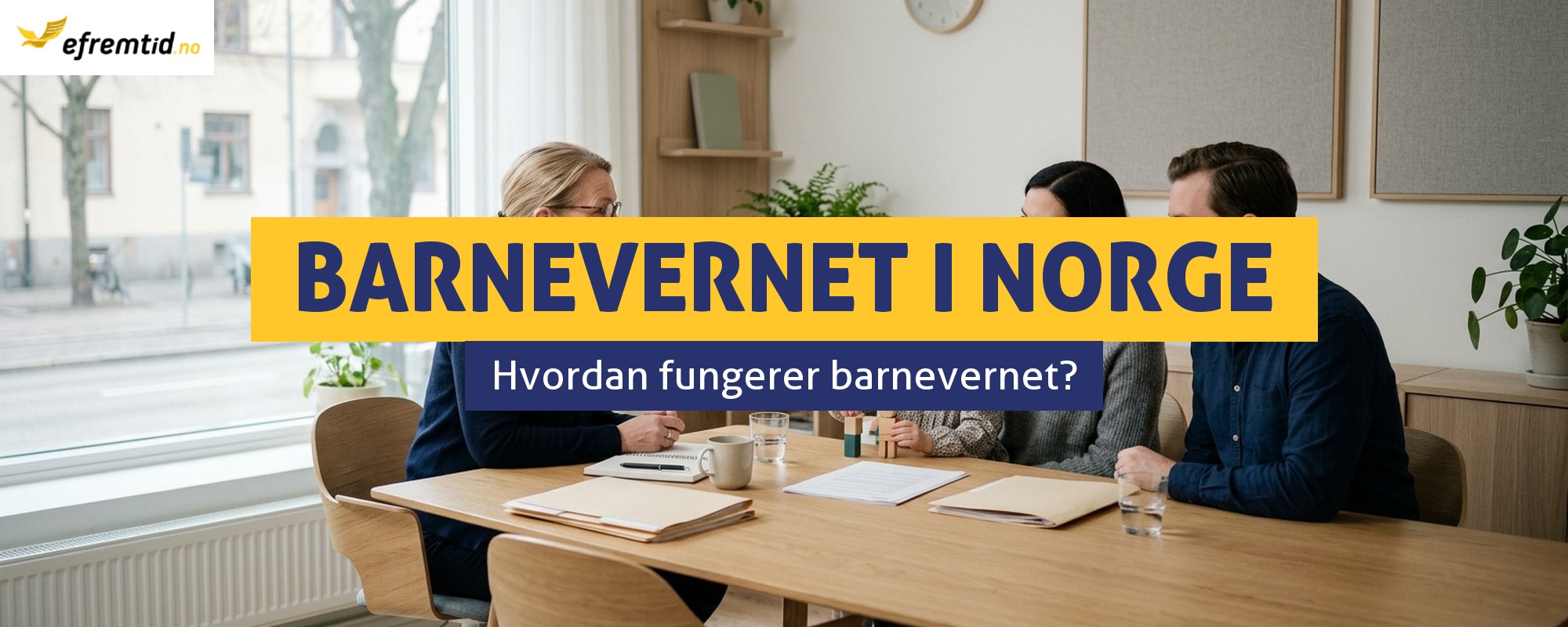 Barnevernet – norsk barnevernmyndighet
