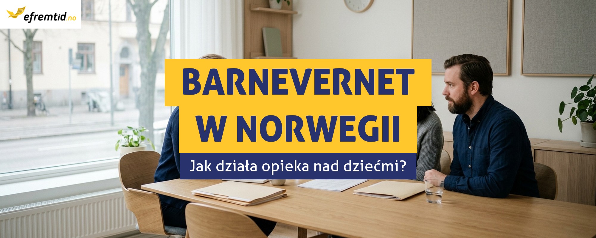 Barnevernet – norweski Urząd ds. Opieki nad Dziećmi