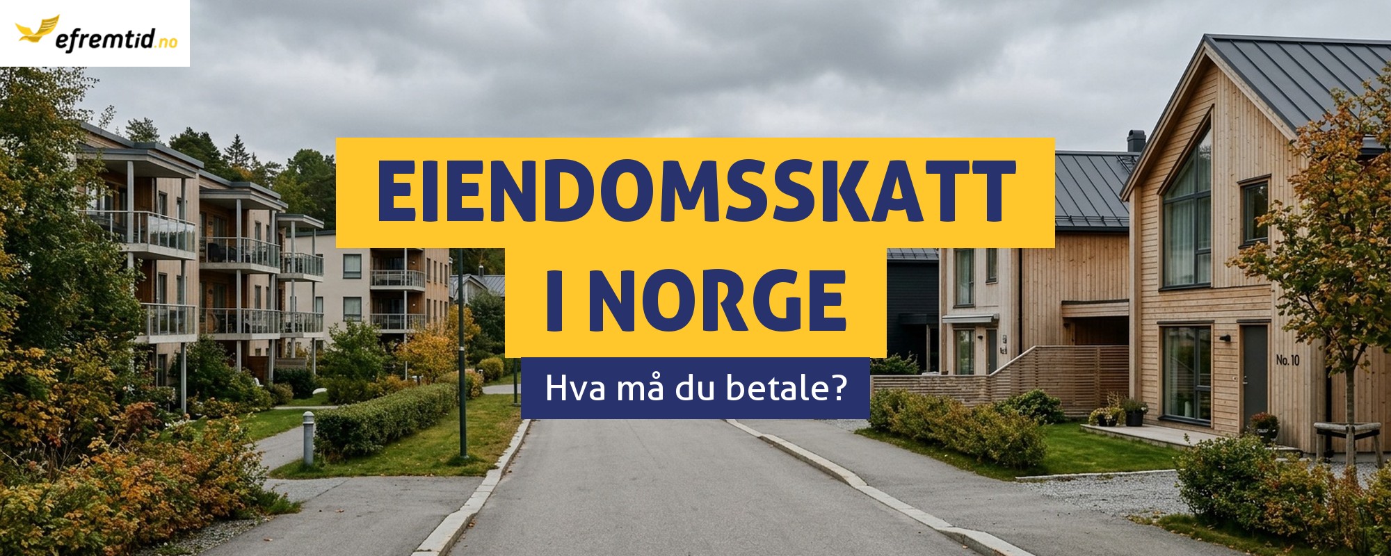 Hva er eiendomsskatt i Norge?