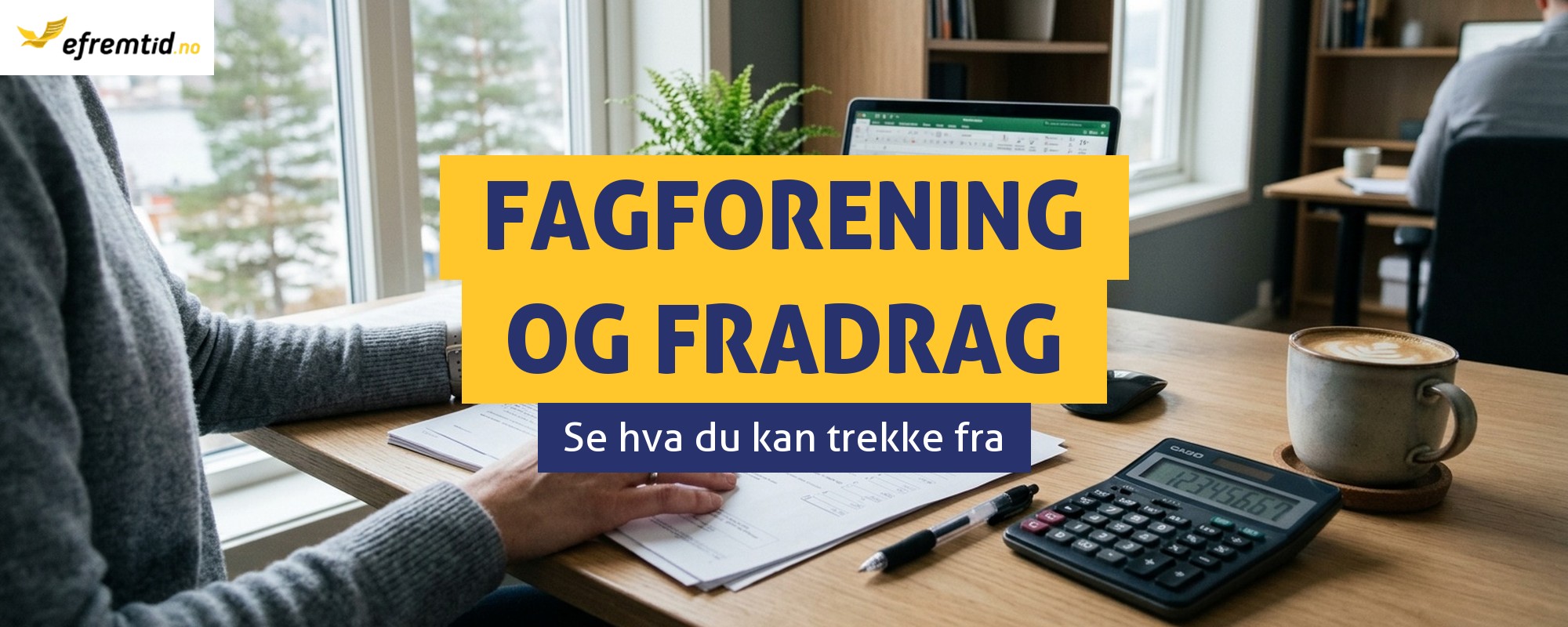 Hva er fagforeningskontingent og fagforeningsfradrag?