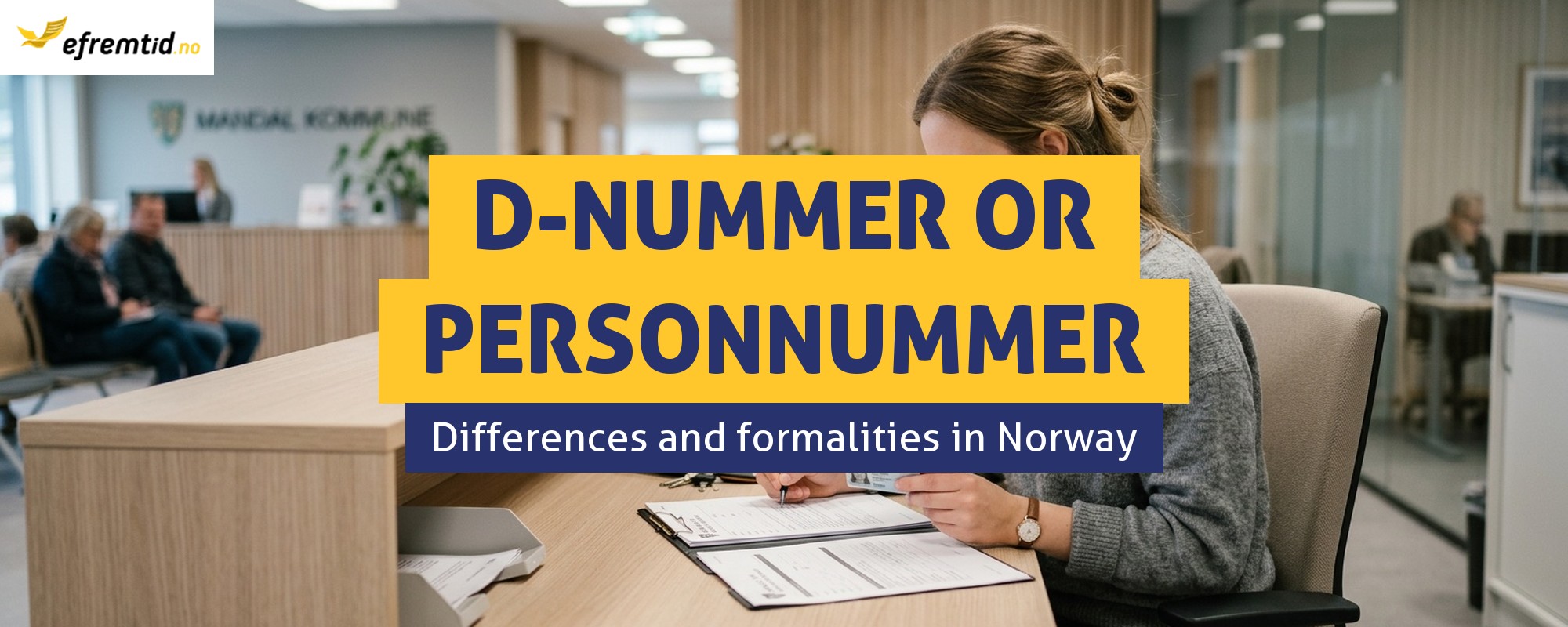 D-nummer and personnummer in Norway - how are they different and how can you get them?