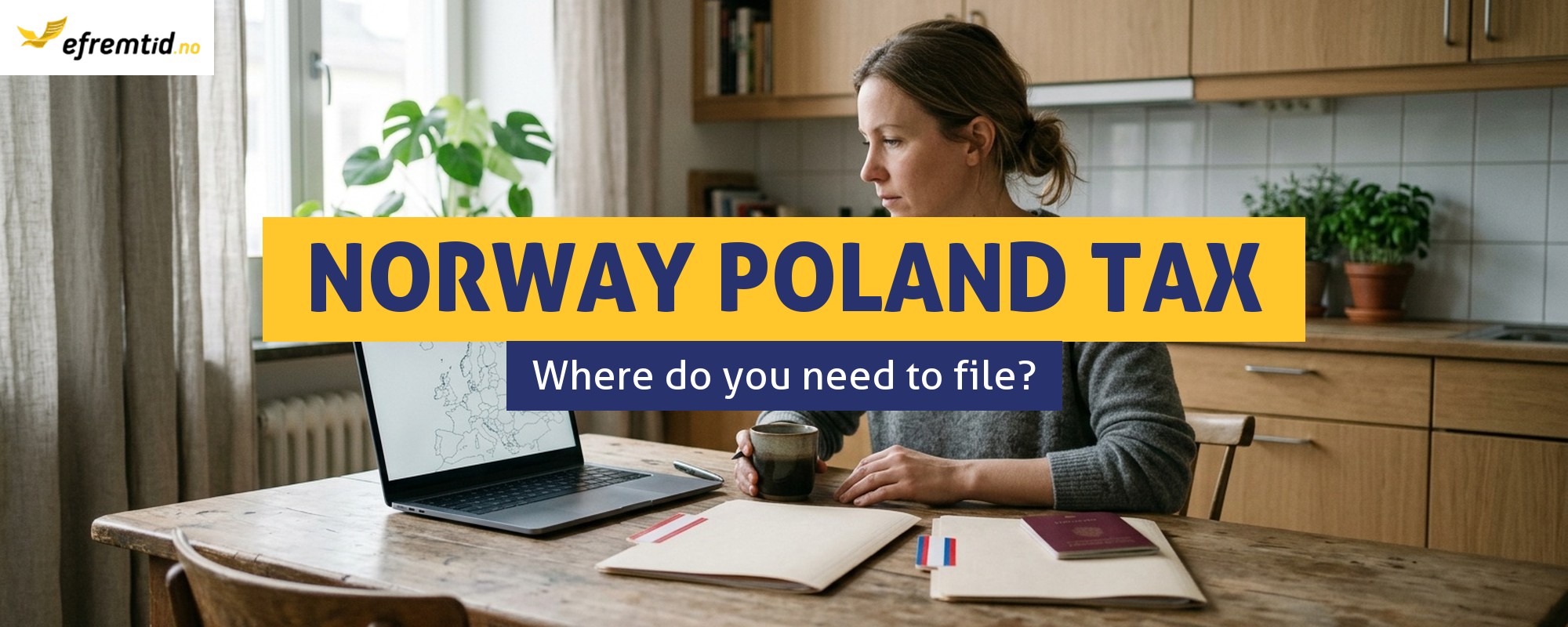 Do I also need to file taxes in Poland if I work in Norway?