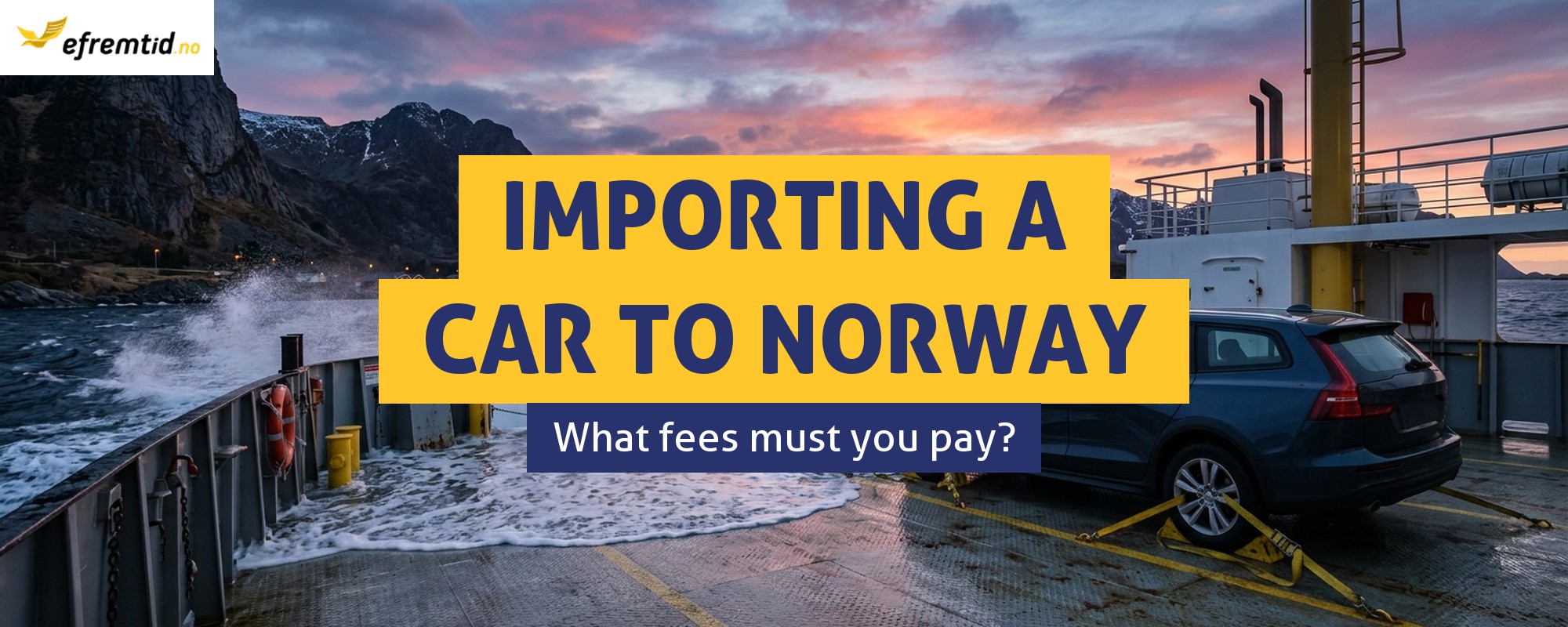 How Much Does It Cost to Import a Car from Poland to Norway?