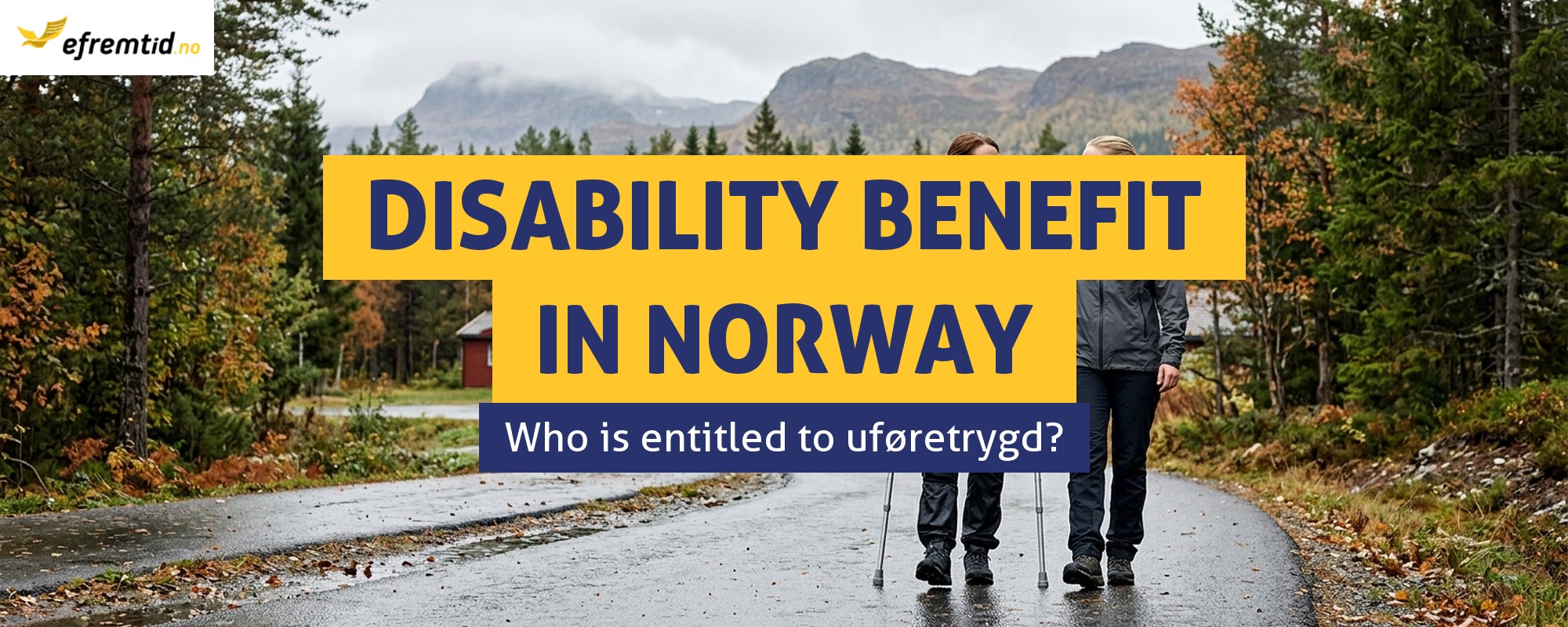 Who Is Entitled to Disability Benefit in Norway?